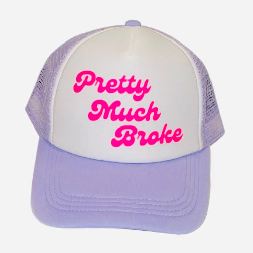 Trucker Hat - Pretty Much Broke